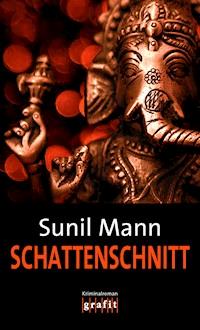 Schattenschnitt - Sunil Mann - ebook