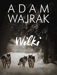 Wilki - Adam Wajrak - książka