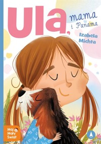 Ula, mama i Panama - Izabela Michta - audiobook + książka