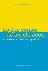 Lo que somos de los clásicos -  - ebook