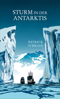Sturm in der Antarktis - Patrick O'Brian - ebook