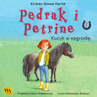 Pędrak i Petrine. Kucyk w nagrodę - Kirsten Sonne Harrild - audiobook