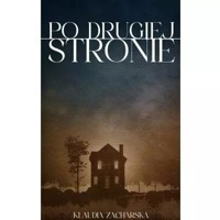 Po drugiej stronie - Klaudia Zacharska - ebook + książka