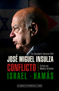 Conflicto Israel-Hamás - José Miguel Insulza - ebook