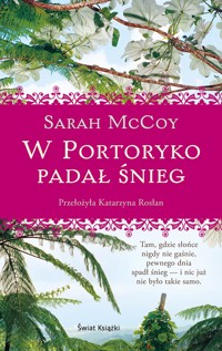 W Portoryko padał śnieg - Sarah McCoy - ebook + książka