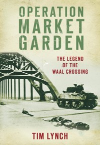 Operation Market Garden - Tim Lynch - ebook