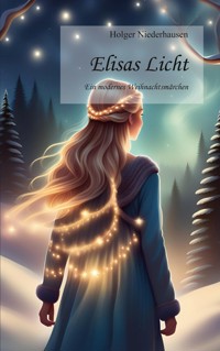 Elisas Licht - Holger Niederhausen - ebook