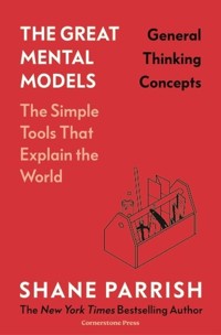 The Great Mental Models: General Thinking Concepts - Parrish Shane - książka