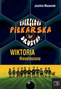 Wiktoria Nieustraszona - Joachim Masannek - ebook