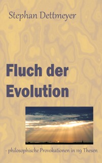Fluch der Evolution - Stephan Dettmeyer - ebook