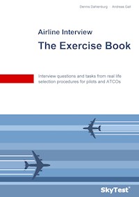 SkyTest® Airline Interview - The Exercise Book - Dennis Dahlenburg - ebook