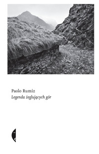 Legenda żeglujących gór - Paolo Rumiz - ebook + książka