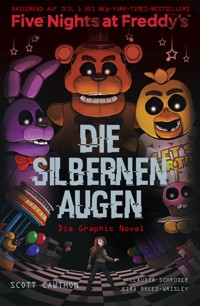 Five Nights at Freddy's - Die silbernen Augen - Scott Cawthon - ebook