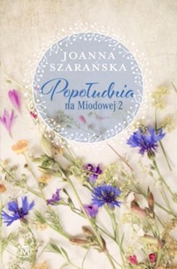 Popołudnia na Miodowej 2 - Joanna Szarańska - ebook + audiobook + książka