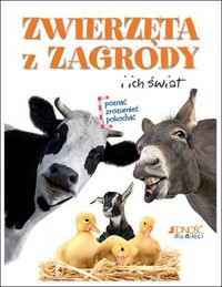 Zwierzęta z zagrody i ich świat - zbiorowa praca - książka