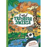 O rety! Przyroda świata - Tomasz Samojlik - książka