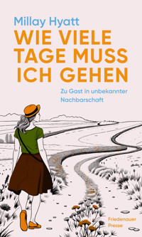 Wie viele Tage muss ich gehen - Millay Hyatt - ebook
