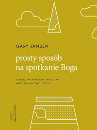 Prosty sposób na spotkanie Boga - Jansen Gary - ebook + książka