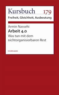 Arbeit 4.0 - Armin Nassehi - ebook