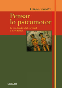 Pensar lo psicomotor - Leticia González - ebook