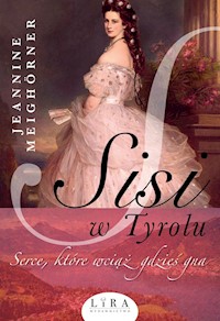 Sisi w Tyrolu - Jeannine Meighörner - książka