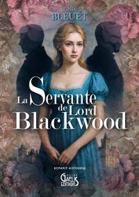 La Servante de Lord Blackwood - Junie Bleuet - ebook