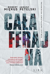 Cała ferajna - Miękus Robert, Petelski Janusz - książka