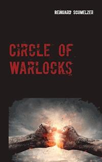 Circle of Warlocks - Reinhard Schmelzer - ebook