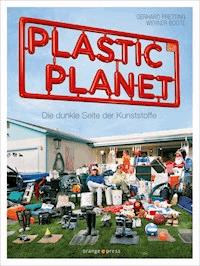 Plastic Planet - Gerhard Pretting - ebook