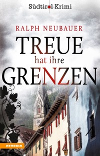Treue hat ihre Grenzen - Ralph Neubauer - ebook