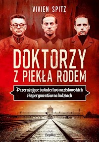 Doktorzy z piekła rodem - Vivien Spitz - książka