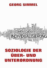 Soziologie der Über- und Unterordnung - Georg Simmel - ebook