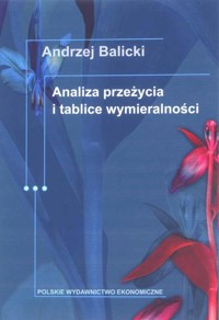 Analiza przeżycia i tablice wymieralności - Andrzej Balicki - książka