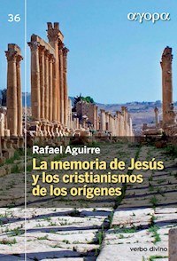 La memoria de Jesús y los cristianismos de los orígenes - Rafael Aguirre Monasterio - ebook