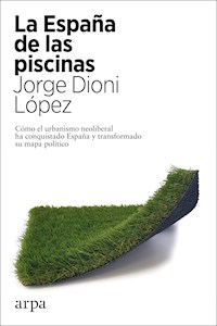 La España de las piscinas - Jorge Dioni López - ebook