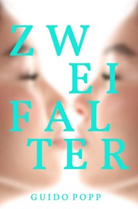 Zwei Falter - Guido Popp - ebook
