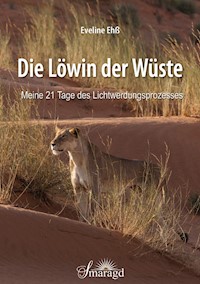 Die Löwin der Wüste - Eveline Ehß - ebook