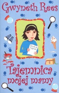Tajemnica mojej mamy - Gwyneth Rees - ebook