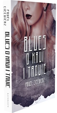 Blues o krwi i trawie - Paweł Ciećwierz - ebook + audiobook + książka