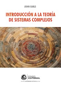 Introducción a la teoría de sistemas complejos - John Earls - ebook