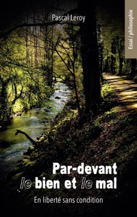 Par-devant le bien et le mal - Pascal Leroy - ebook