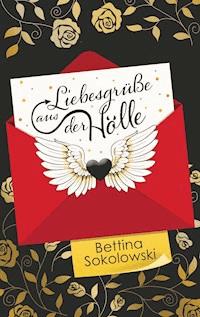 Liebesgrüße aus der Hölle - Bettina Sokolowski - ebook
