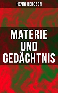 Materie und Gedächtnis - Henri Bergson - ebook