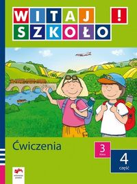 Witaj szkoło! 3 ćwiczenia Część 4 - Korcz Anna - książka
