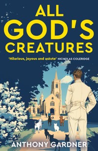 All God's Creatures - Anthony Gardner - ebook