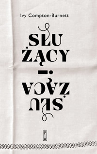 Służący i służąca - Ivy Compton-Burnett - książka