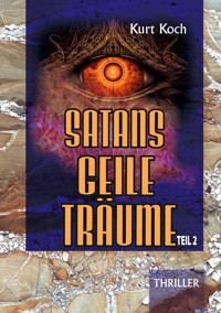 Satans Geile Träume - Koch Kurt - ebook