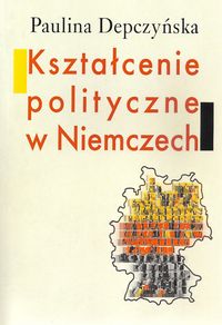 Kształcenie polityczne w Niemczech - Depczyńska Paulina - książka