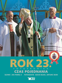 Rok 23 Fotokronika Czas Pojednania -  - książka