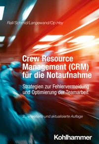 Crew Resource Management (CRM) für die Notaufnahme - Marcus Rall - ebook